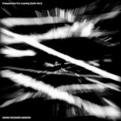 Frequencies for Leaving Earth, Volume 2