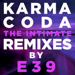 The Intimate Remixes by E39