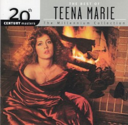 20th Century Masters: The Millennium Collection: The Best of Teena Marie