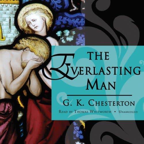 The Everlasting Man (Unabridged)