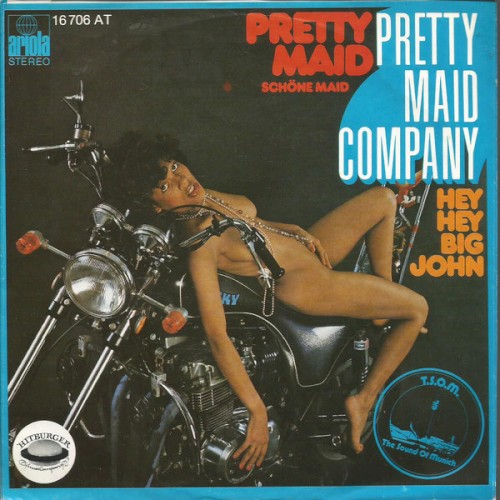 Pretty Maid (Schöne Maid) / Hey Hey Big John