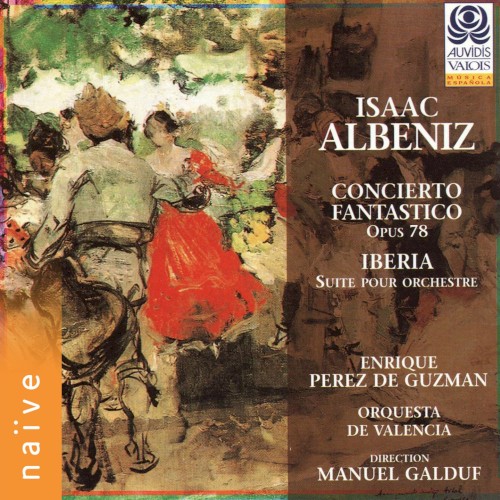 Concierto fantastico, op. 78 / Iberia: Suite pour orchestre
