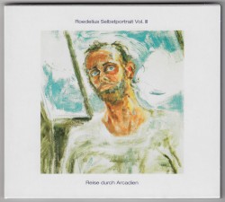 Selbstportrait, Vol. III: "Reise durch Arcadien"
