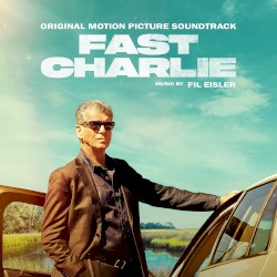 Fast Charlie: Original Motion Picture Soundtrack