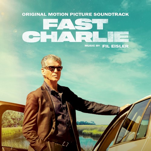 Fast Charlie: Original Motion Picture Soundtrack