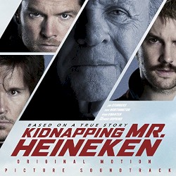 Kidnapping Mr. Heineken: Original Motion Picture Soundtrack