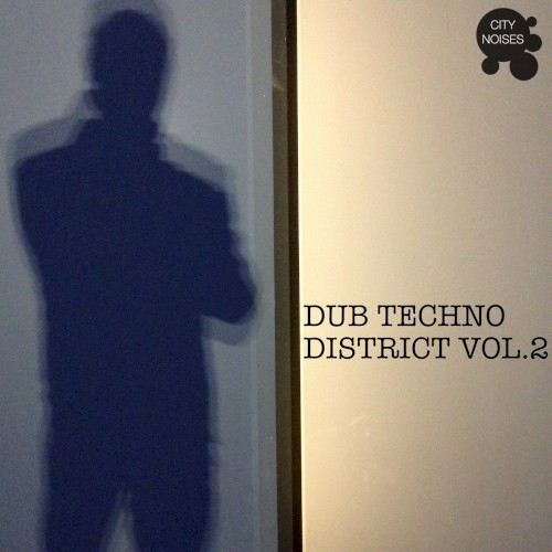 Dub Techno District, Vol. 2
