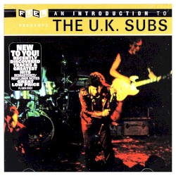 An Introduction to the U.K. Subs
