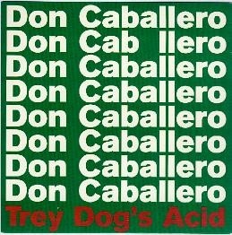 Trey Dog's Acid