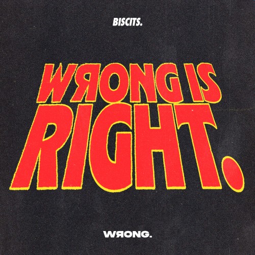 Wrong Is Right