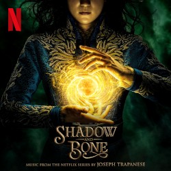 Shadow and Bone (Music from the Netflix Series)