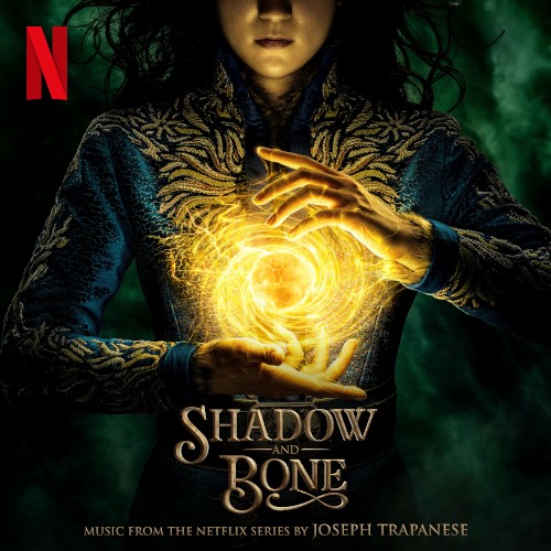 Shadow and Bone (Music from the Netflix Series)