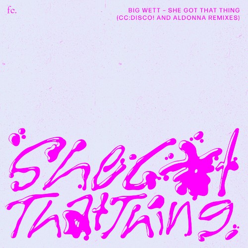SHE GOT THAT THING (Remixes)
