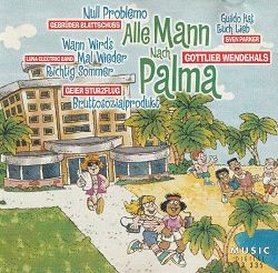 Alle Mann nach Palma