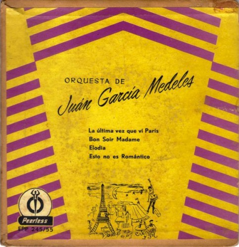 La última vez que ví París / Bon soir madame / Elodia / Esto no es romántico