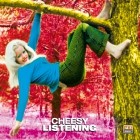 Cheesy Listening
