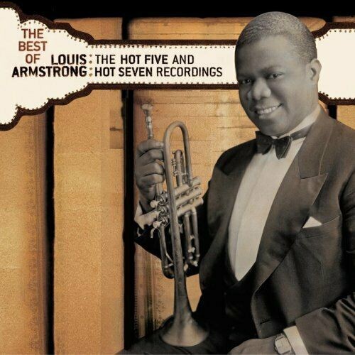 The Best of the Hot Five & Hot Seven Recordings