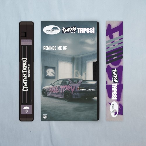 Reminds Me Of (Twitch Tapes)