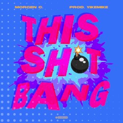 This Shit Bang