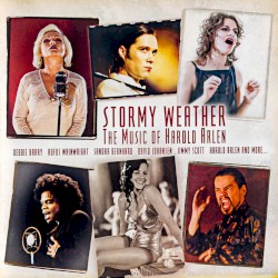 Stormy Weather: The Music of Harold Arlen