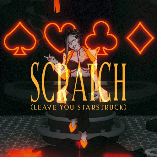 Scratch (Leave You Starstruck)