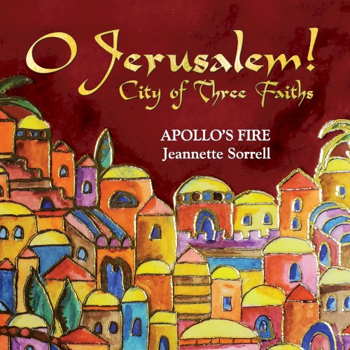 O Jerusalem! City of Three Faiths