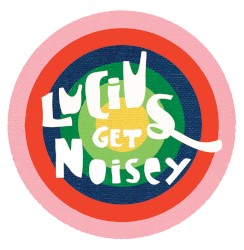 Lucius Get Noisey
