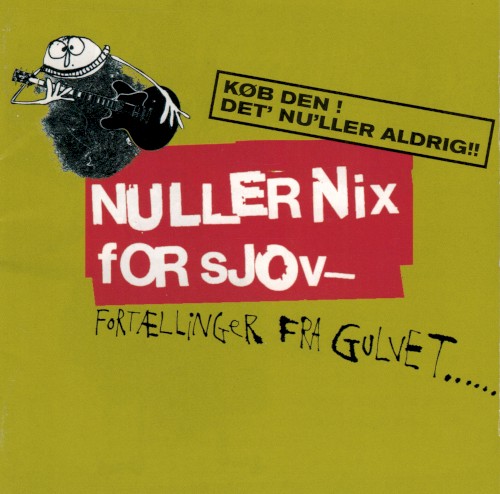 Nullernix for sjov - fortællinger fra gulvet