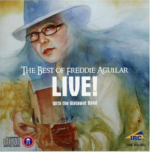 The Best of Freddie Aguilar: Live!