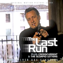 The Last Run / Crosscurrent / The Scorpio Letters