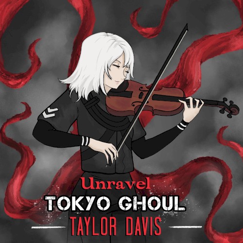 Unravel (from "Tokyo Ghoul")