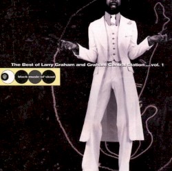 Best of Larry Graham and Graham Central Station, Volume 1