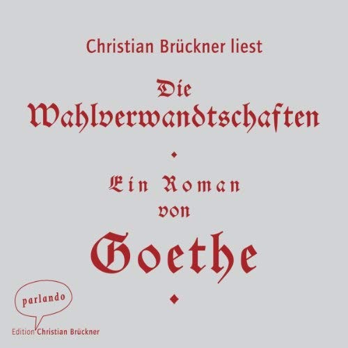 Die Wahlverwandtschaften