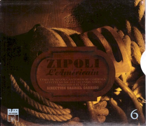 Les chemins du Baroque, vol. 6 : Zipoli l'Américain