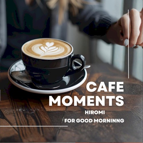 Cafe Moments