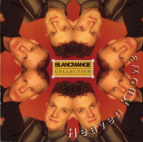 Blancmange Collection: Heaven Knows