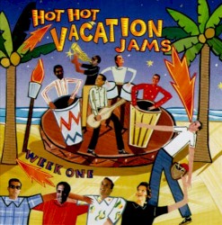 Hot, Hot Vacation Jams