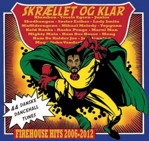 Skrællet og klar: Firehouse hits 2006-12