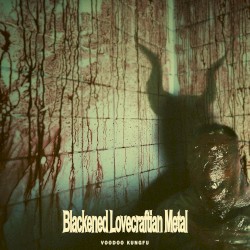 Blackened Lovecraftian Metal