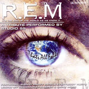 R.E.M.: It’s the End of the World as We Know It