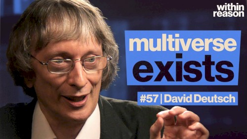 Within Reason #57, "The Multiverse Is Real"