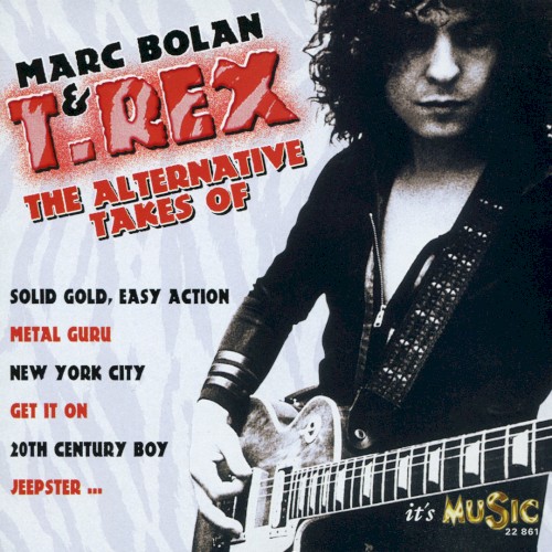 The Alternative Takes of Marc Bolan & T.Rex