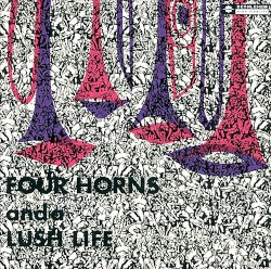 Four Horns and a Lush Life