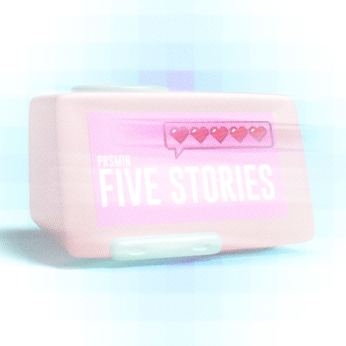 FIVE STORIES