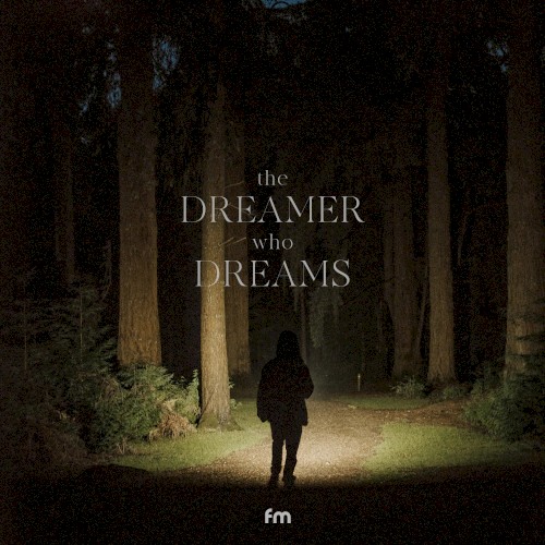 The Dreamer Who Dreams