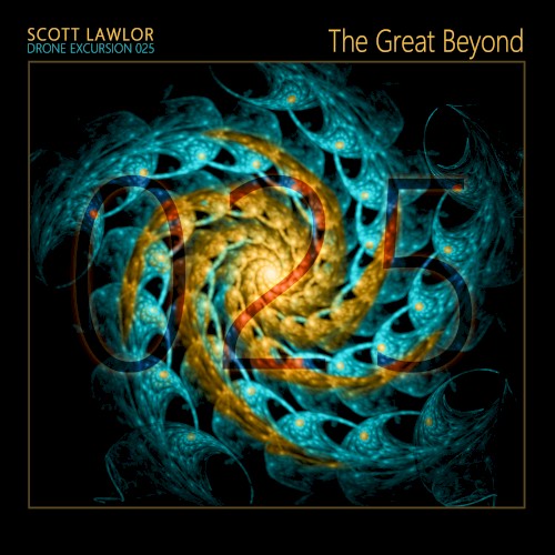 Drone Excursion 025 (The Great Beyond)