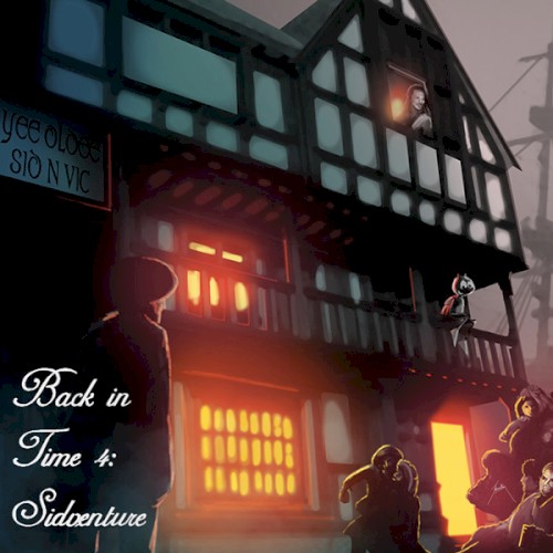 Back in Time 4: Sidventure