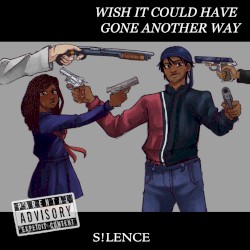 WISH IT COULD HAVE GONE ANOTHER WAY