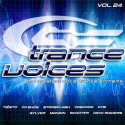 Trance Voices: The Greatest Vocal Trance Anthems, Volume Twenty Four