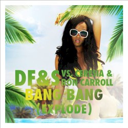 Bang Bang (Explode)